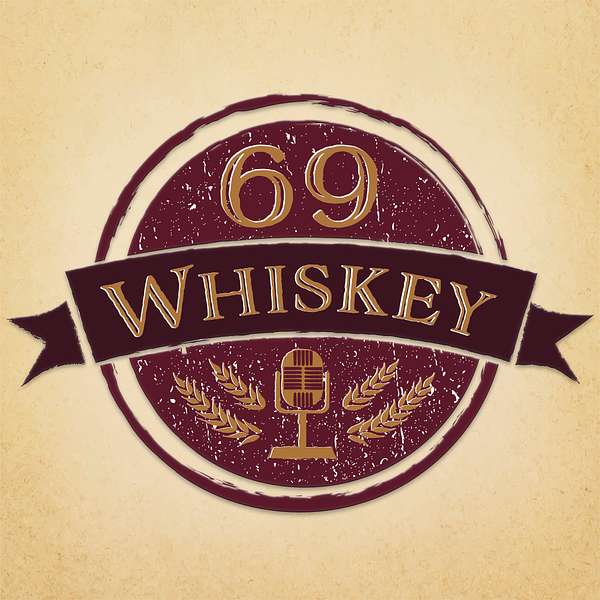 69 Whiskey Podcast Artwork Image