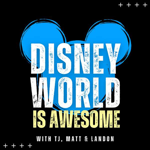 Disney World is Awesome Podcast Artwork Image
