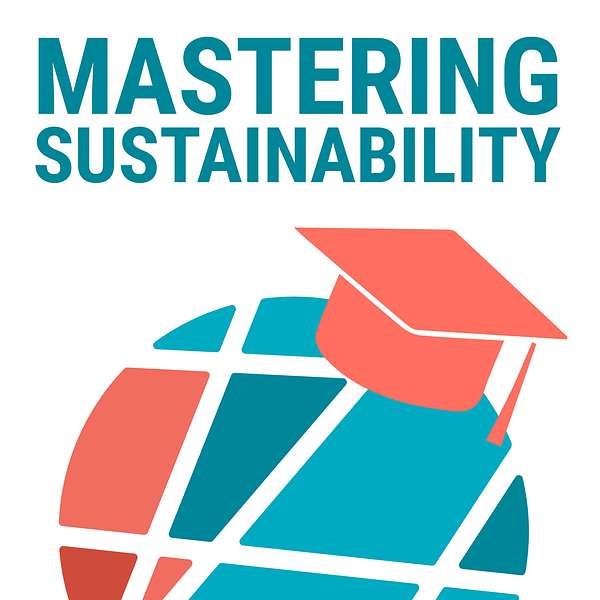 Mastering Sustainability Podcast Artwork Image