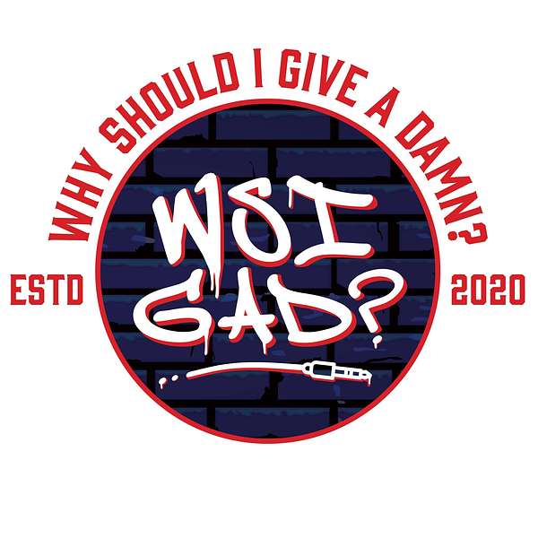 Why Should I Give A Damn?  Podcast Artwork Image