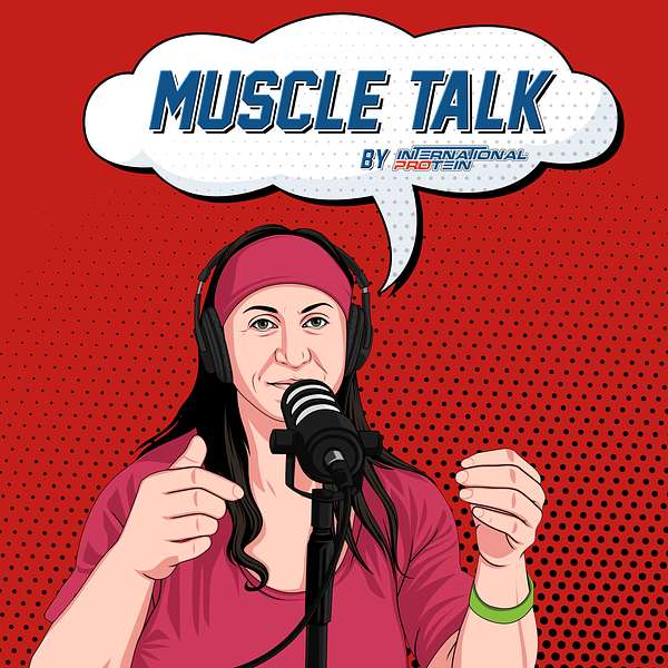 Muscle Talk - By International Protein Podcast Artwork Image