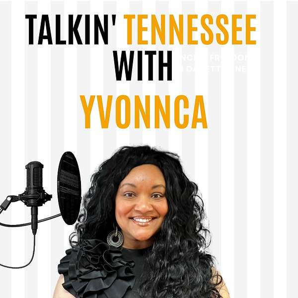 Talkin' Tennessee with Yvonnca  Podcast Artwork Image