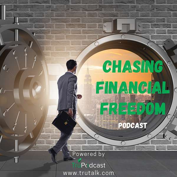 Chasing Financial Freedom Podcast Artwork Image