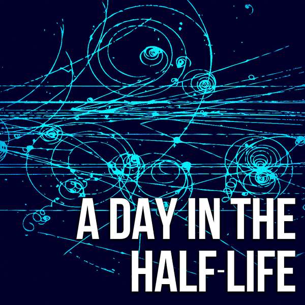 A Day in the Half-Life Podcast Artwork Image