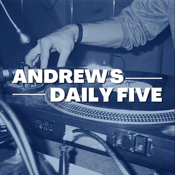 Andrew's Daily Five Podcast Artwork Image