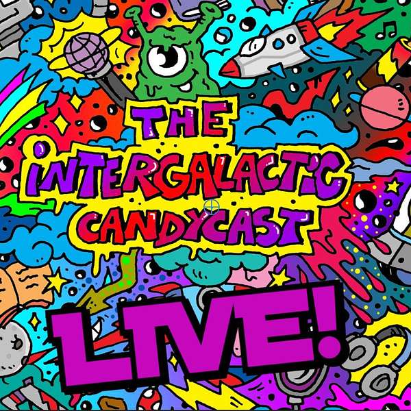 The Intergalactic Candycast Podcast Artwork Image