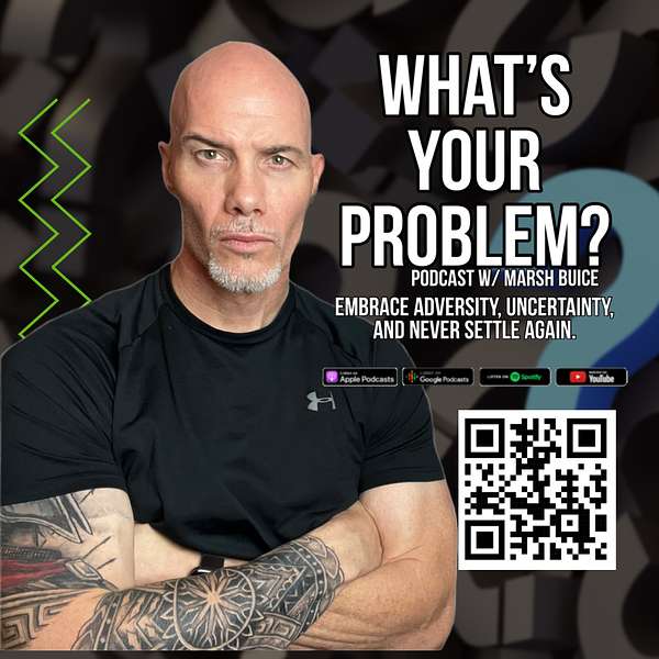 What’s Your Problem? with Marsh Buice Podcast Artwork Image