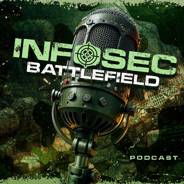 InfoSec Battlefield Podcast Podcast Artwork Image