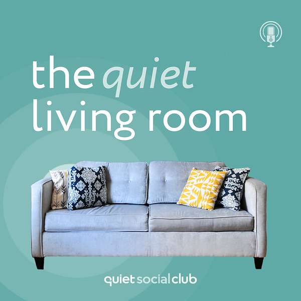 the quiet living room - by quietsocialclub  Podcast Artwork Image