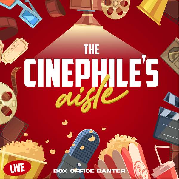 The Cinephile's Aisle Podcast Artwork Image