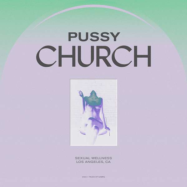 Pussy Church Podcast Artwork Image