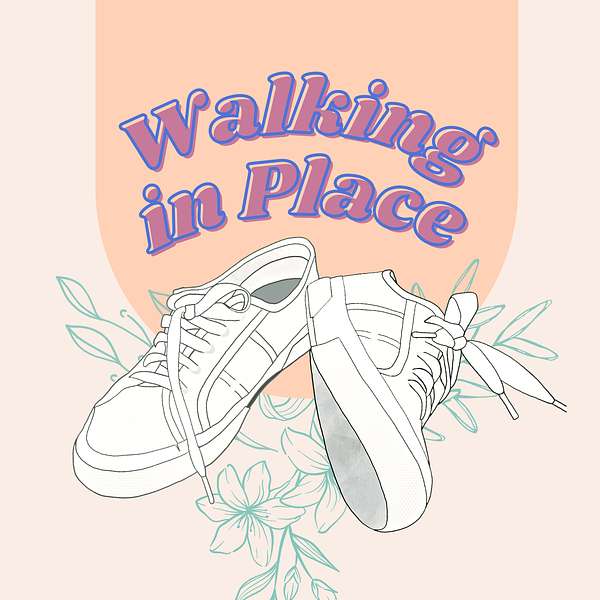 Walking in Place Podcast Artwork Image
