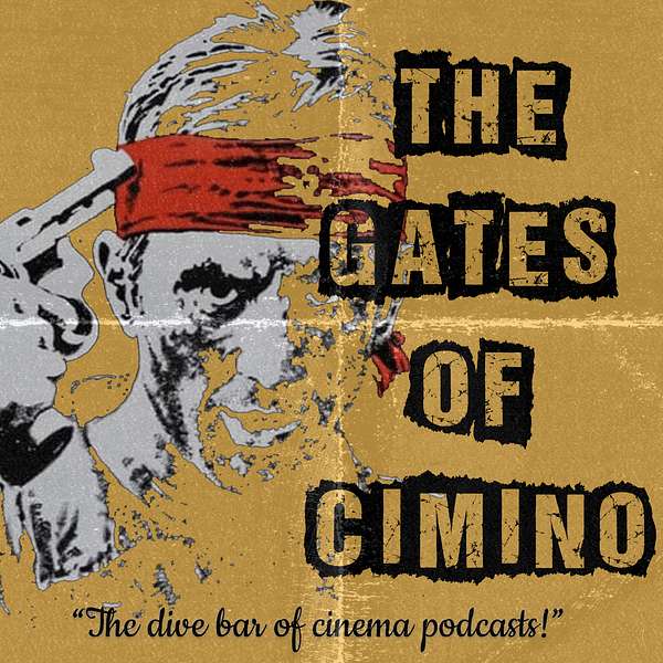 The Gates Of Cimino Podcast Artwork Image