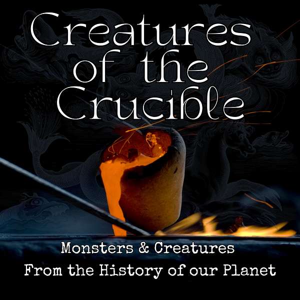 Creatures of the Crucible Podcast Artwork Image