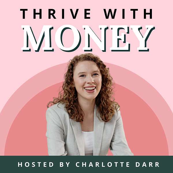 Thrive With Money Podcast Podcast Artwork Image