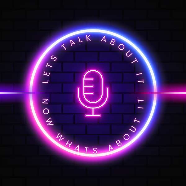 Lets Talk About it Podcast Artwork Image