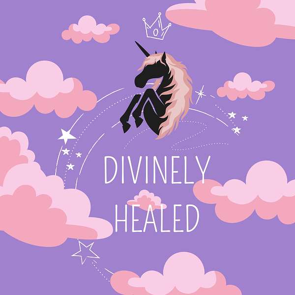 Divinely Healed Podcast Artwork Image