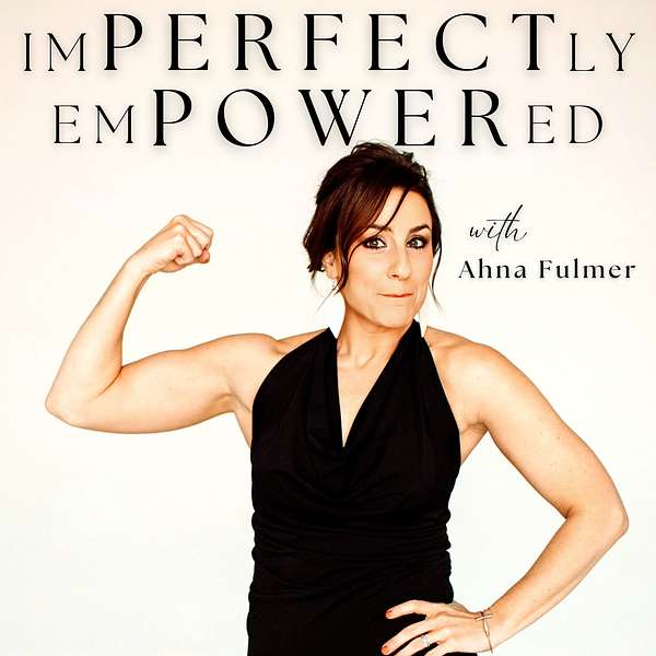 imPERFECTly emPOWERed Podcast Artwork Image