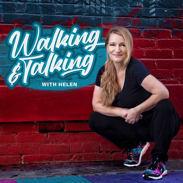 Walking & Talking with Helen - Walking Podcast Podcast Artwork Image