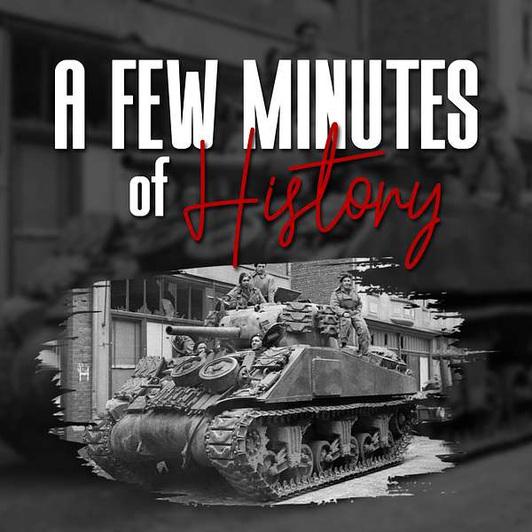 A Few Minutes of History Podcast Artwork Image
