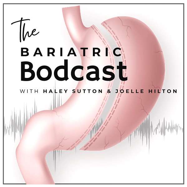 The Bariatric Bodcast Podcast Artwork Image
