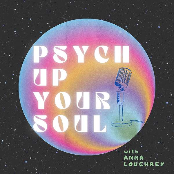psych up your soul  Podcast Artwork Image