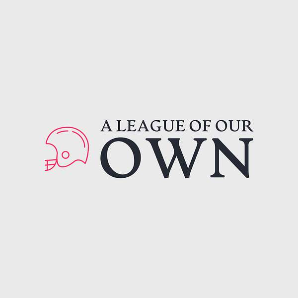A League of Our Own Podcast Artwork Image