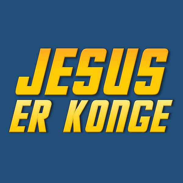 Jesus er Konge Podcast Artwork Image