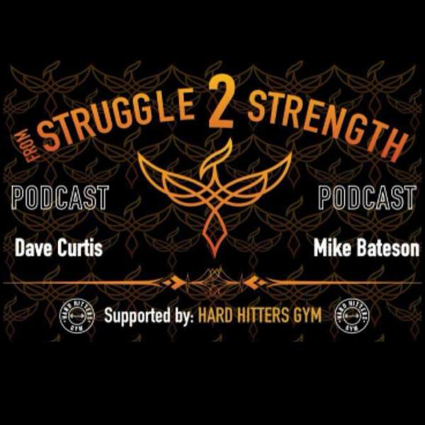 From Struggle 2 Strength Podcast Podcast Artwork Image