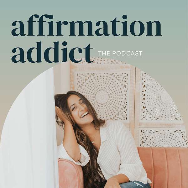Affirmation Addict Podcast Podcast Artwork Image