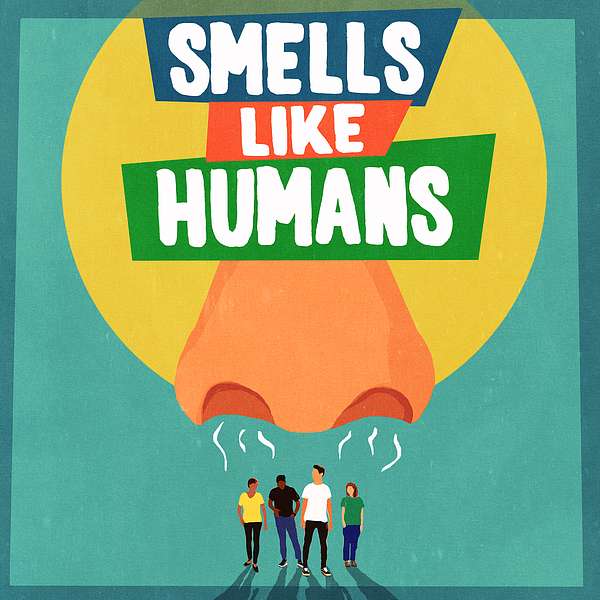 Smells Like Humans Podcast Artwork Image
