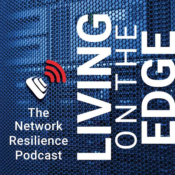 Living on the Edge: The Network Resilience Podcast by Opengear Podcast Artwork Image