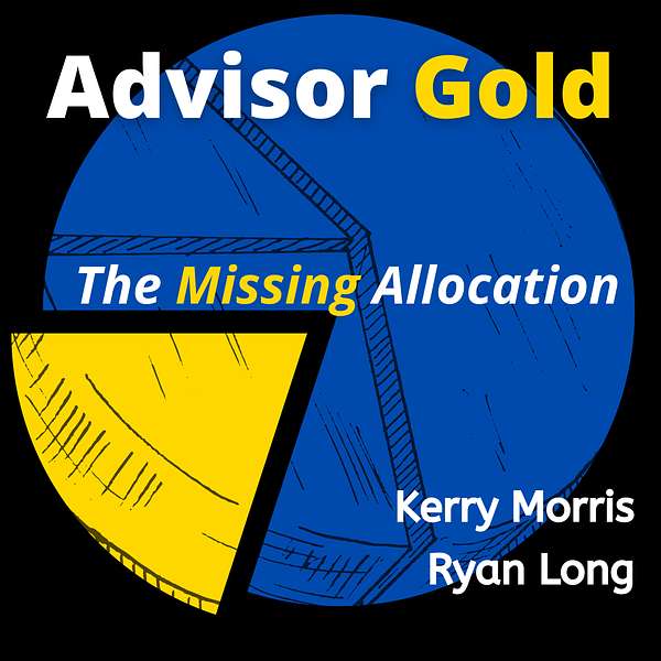 Advisor Gold - The Missing Allocation  Podcast Artwork Image