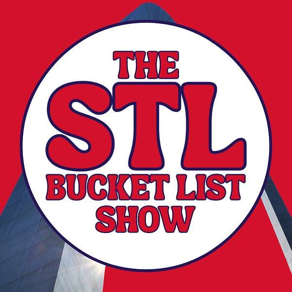 The STL Bucket List Show Podcast Artwork Image