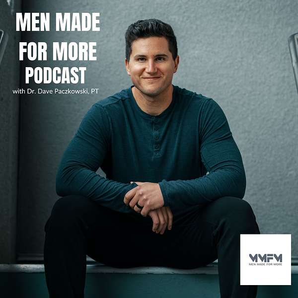 Men Made for More Podcast Podcast Artwork Image