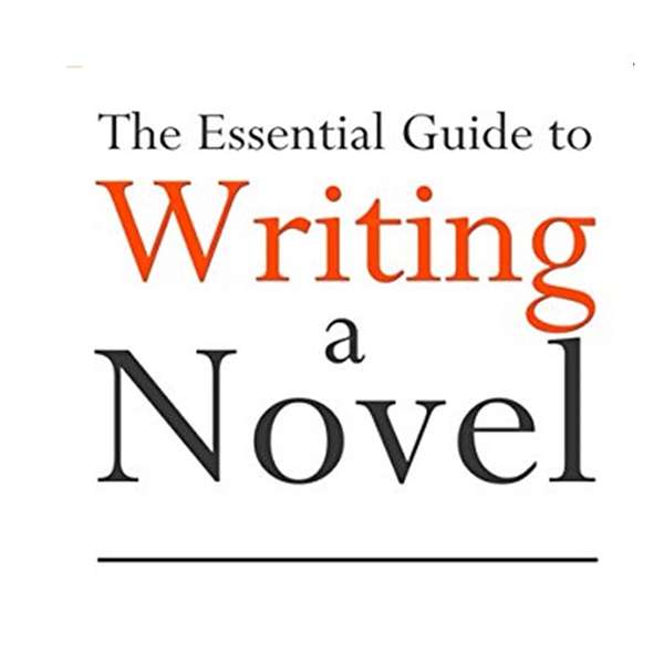 Essential Guide to Writing a Novel Podcast Artwork Image