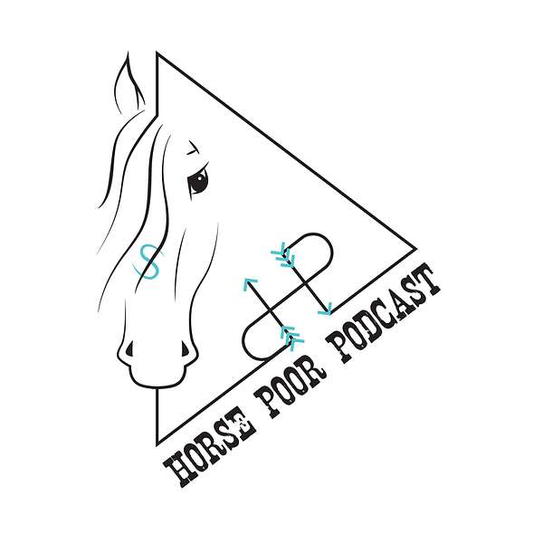 Horse Poor Podcast Podcast Artwork Image