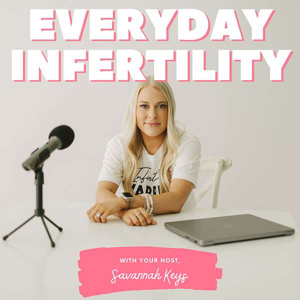 Everyday Infertility Podcast Artwork Image