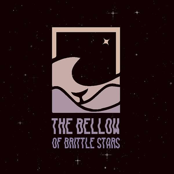 The Bellow of Brittle Stars Podcast Artwork Image