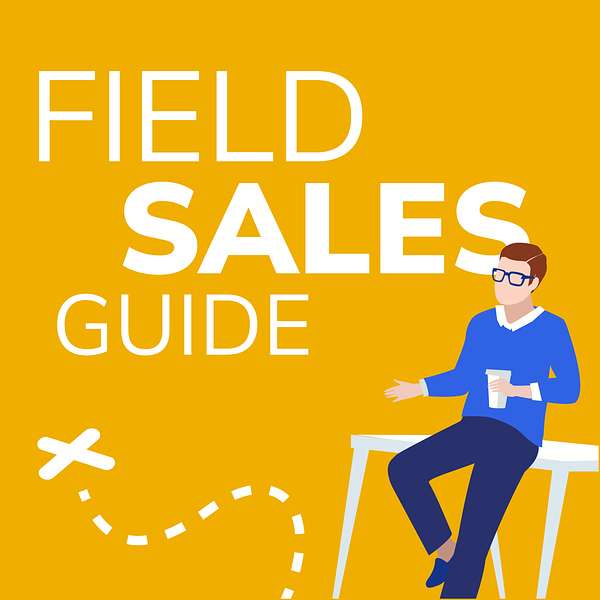 Field Sales Leadership Guide Podcast Artwork Image