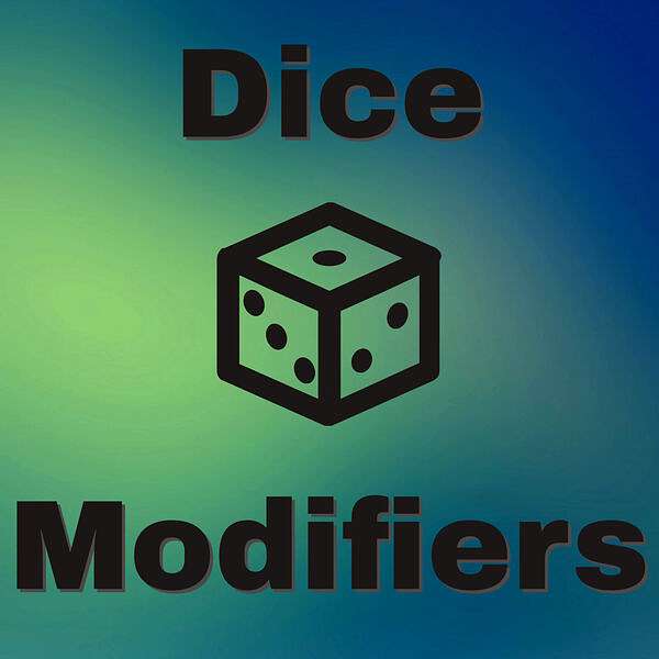 Dice Modifiers Podcast Artwork Image