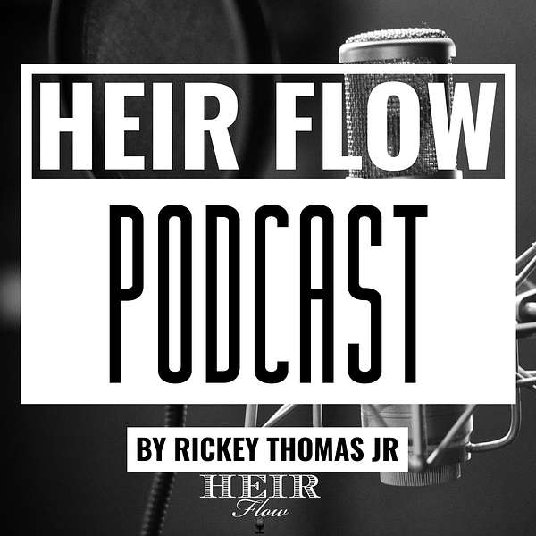 Heir Flow Podcast Podcast Artwork Image
