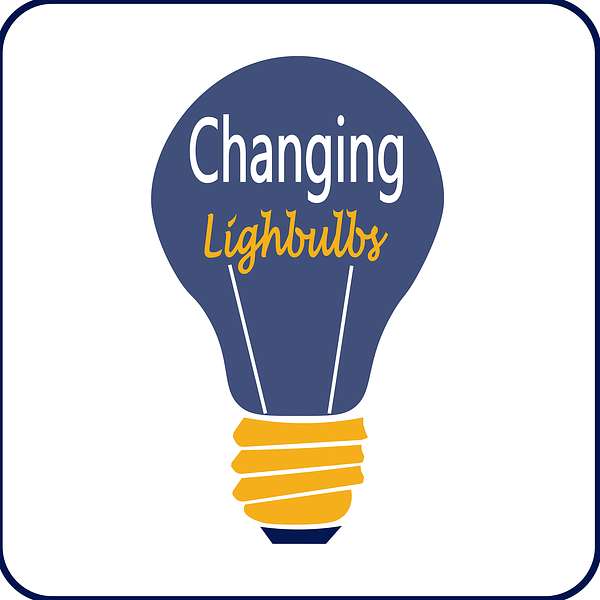 Changing Lightbulbs Podcast Artwork Image