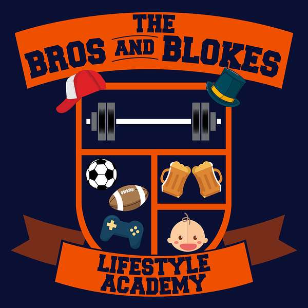 The Bros and Blokes Lifestyle Academy Podcast Artwork Image