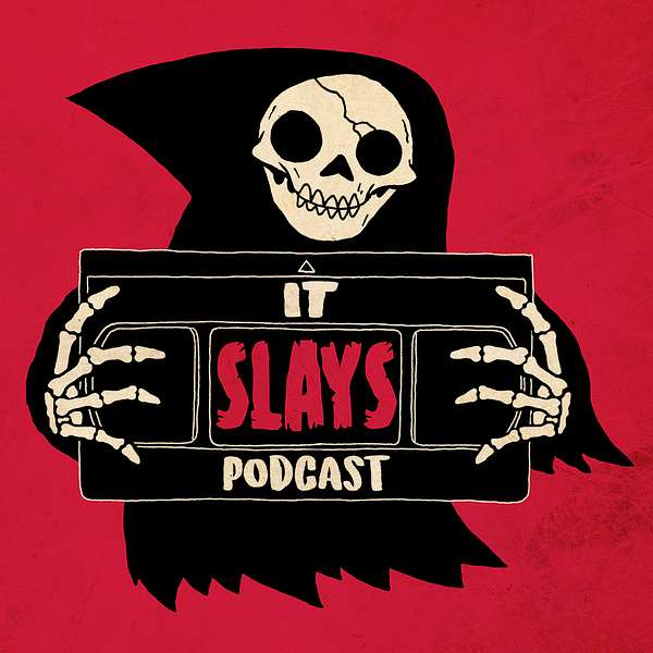 It Slays Podcast Podcast Artwork Image