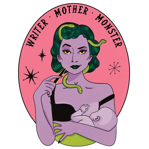 Writer Mother Monster Podcast Artwork Image