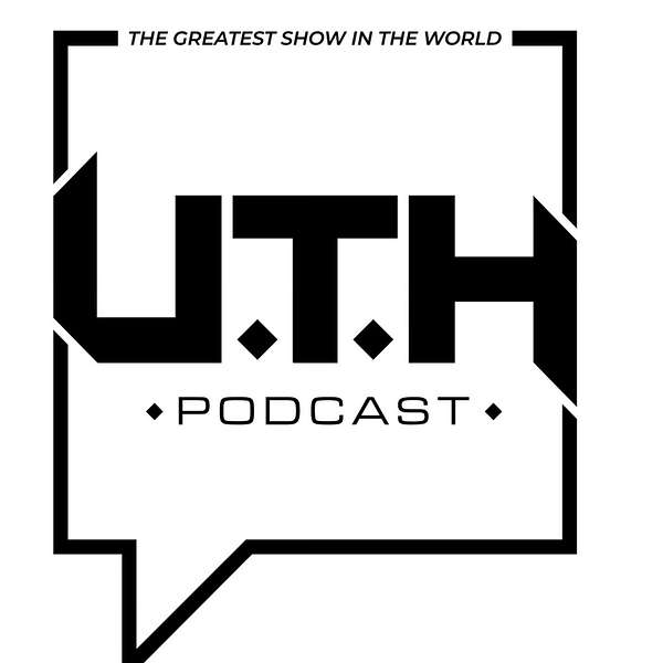 U.T.H. Podcast Podcast Artwork Image