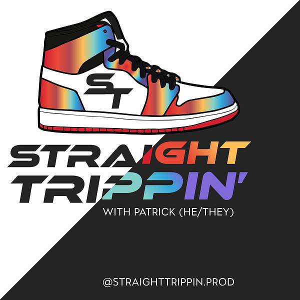 Straight Trippin' with Patrick Podcast Artwork Image