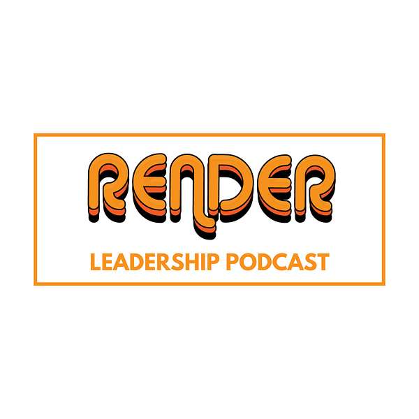 Render Leadership Podcast Podcast Artwork Image
