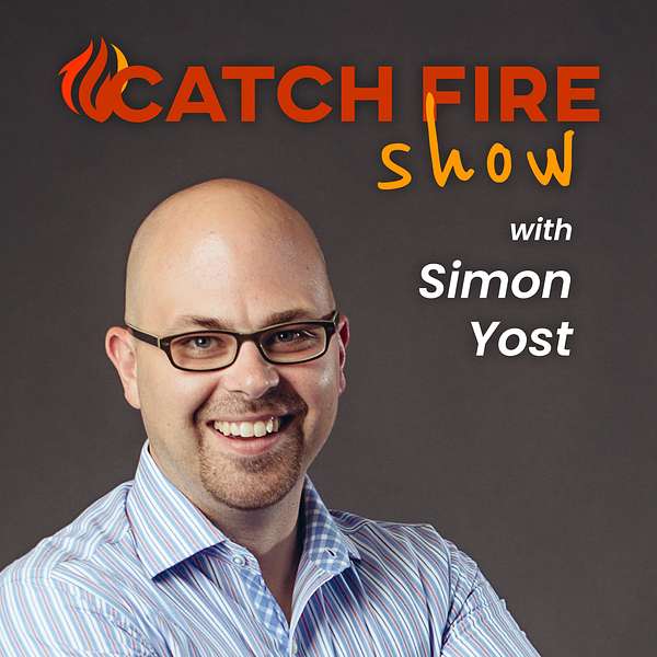Catch Fire Careers with Simon Yost Podcast Artwork Image